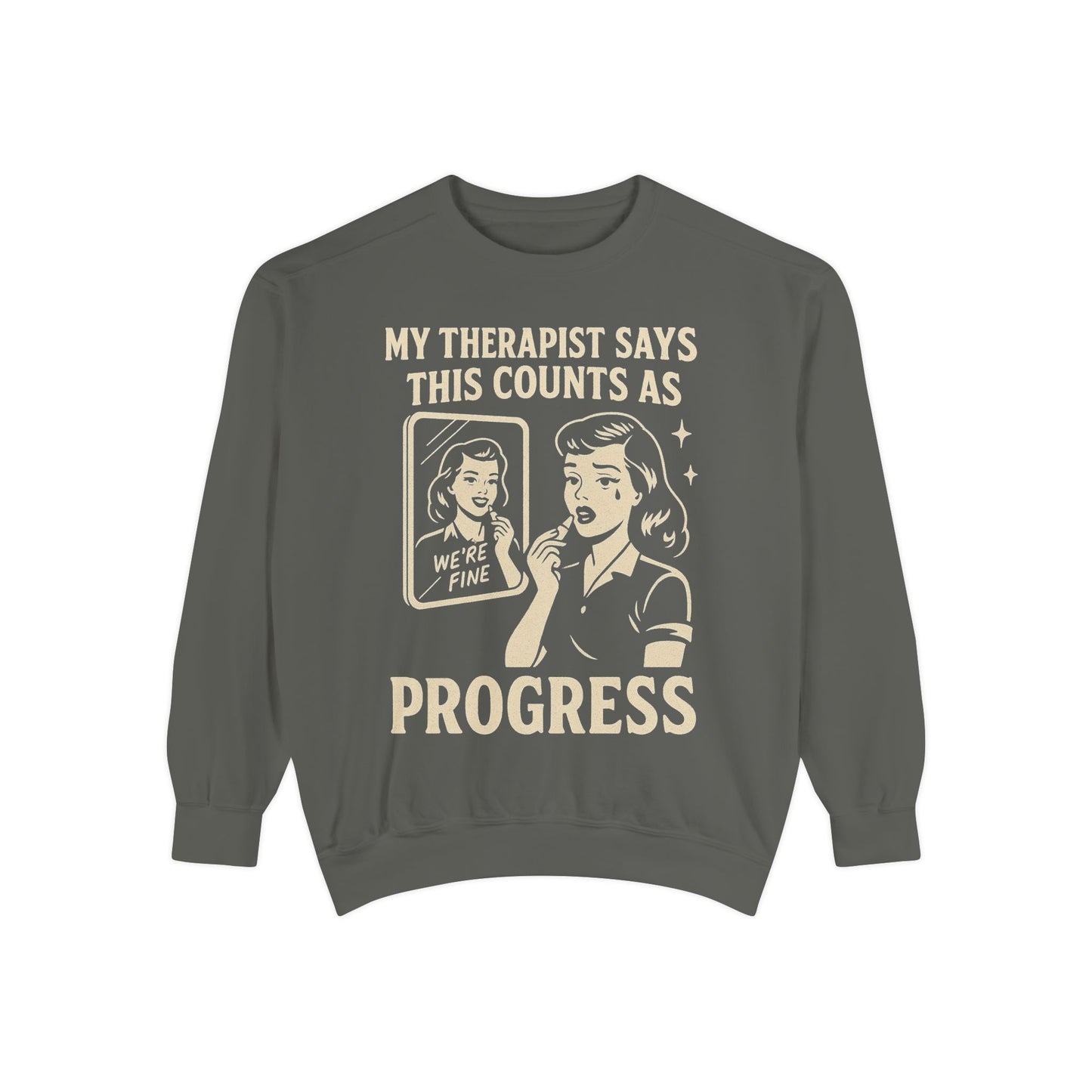 Therapist Progress Sweatshirt - Vintage Style Graphic Tee