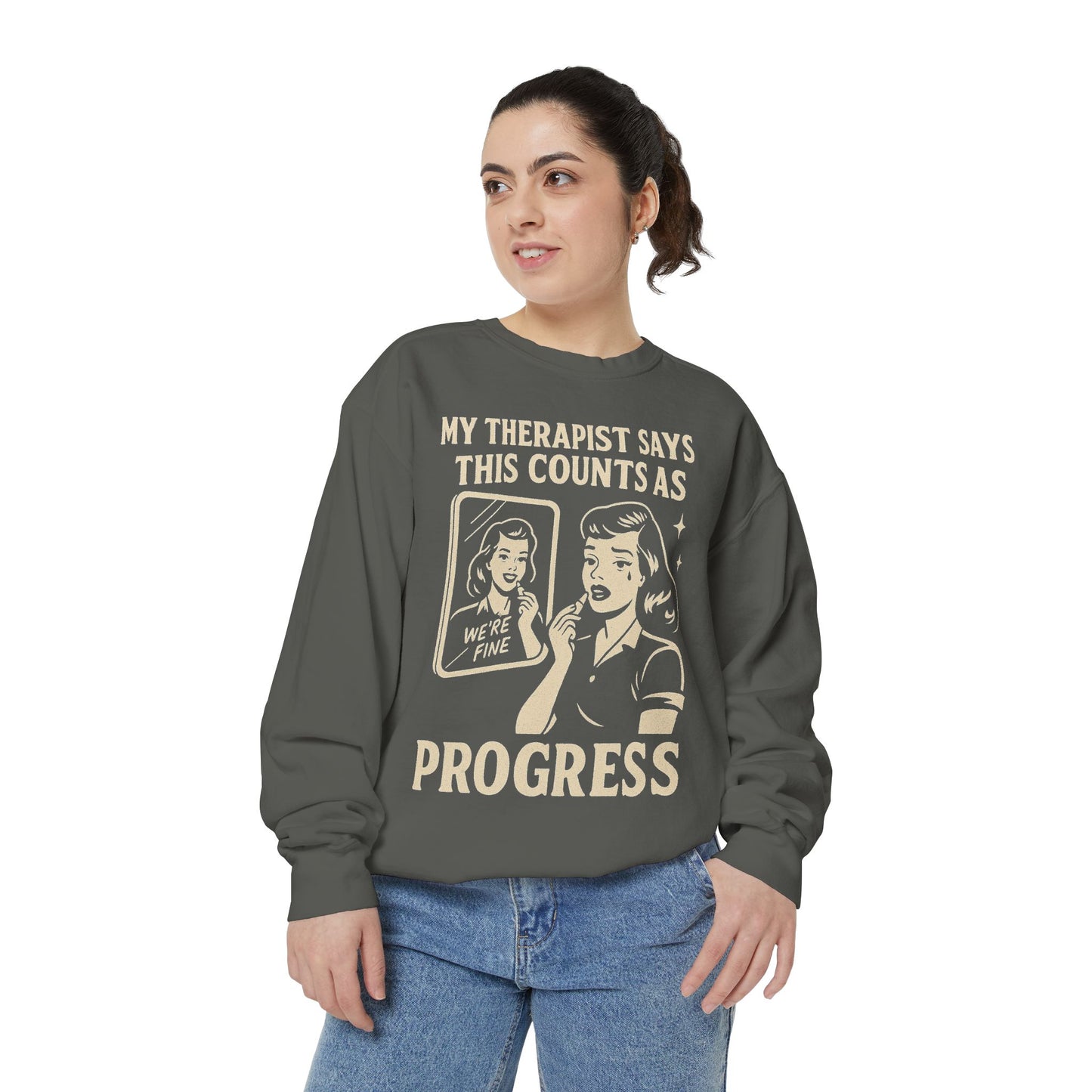 Therapist Progress Sweatshirt - Vintage Style Graphic Tee