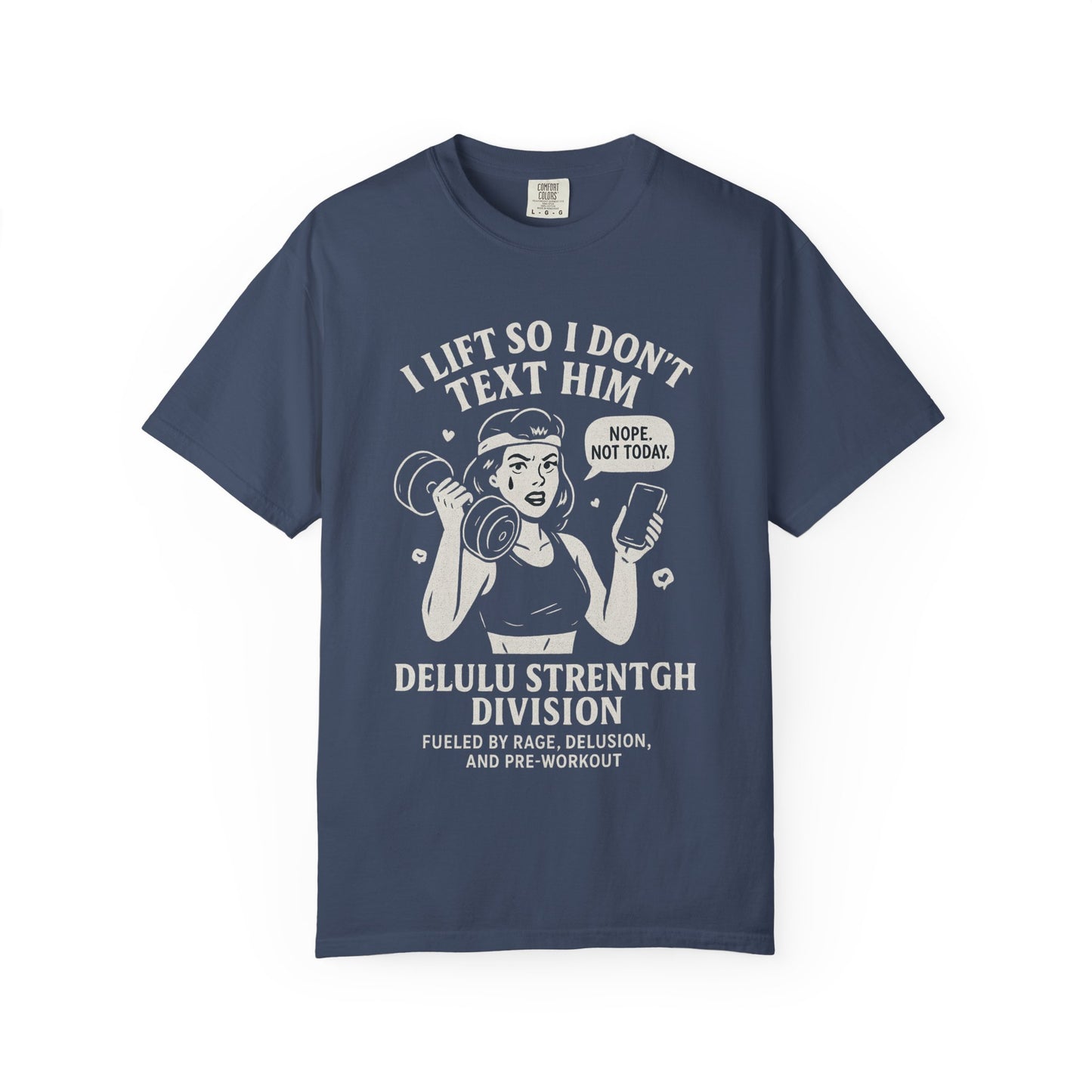 I Lift So I Don't Text Him Workout Shirt