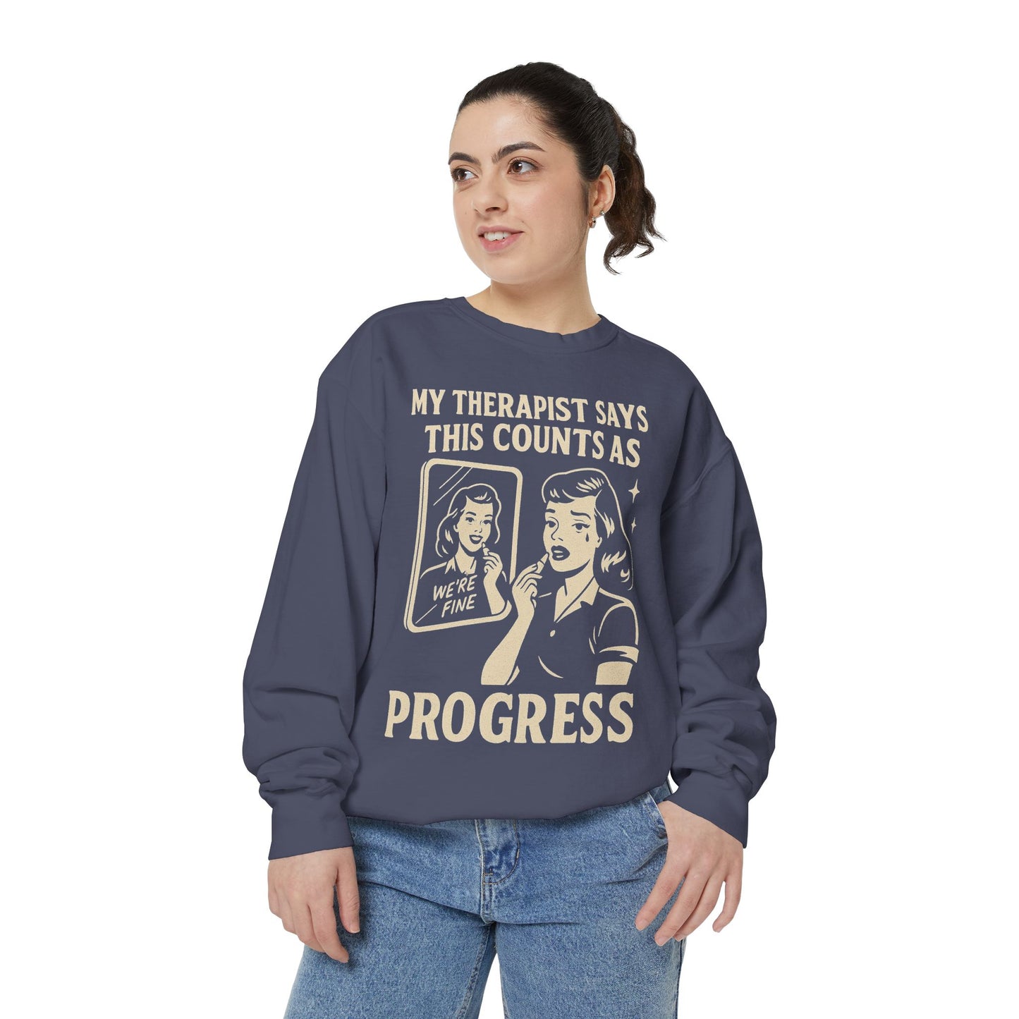 Therapist Progress Sweatshirt - Vintage Style Graphic Tee