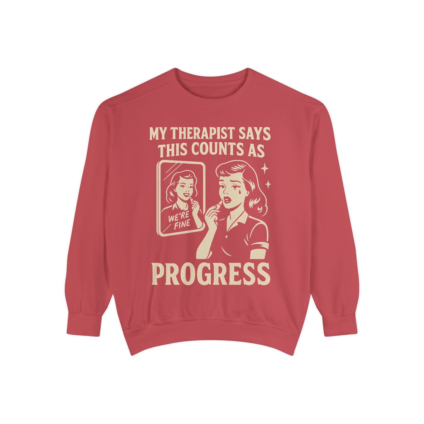 Therapist Progress Sweatshirt - Vintage Style Graphic Tee