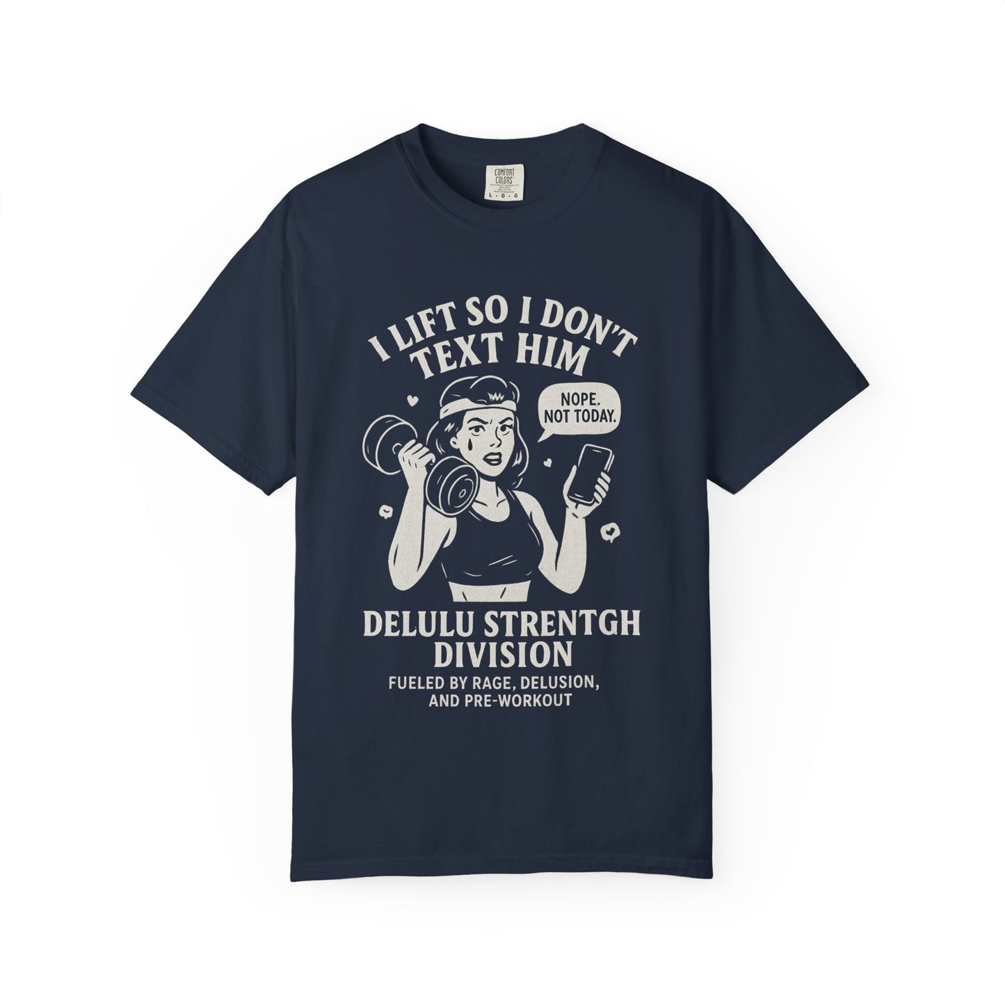 I Lift So I Don't Text Him Workout Shirt