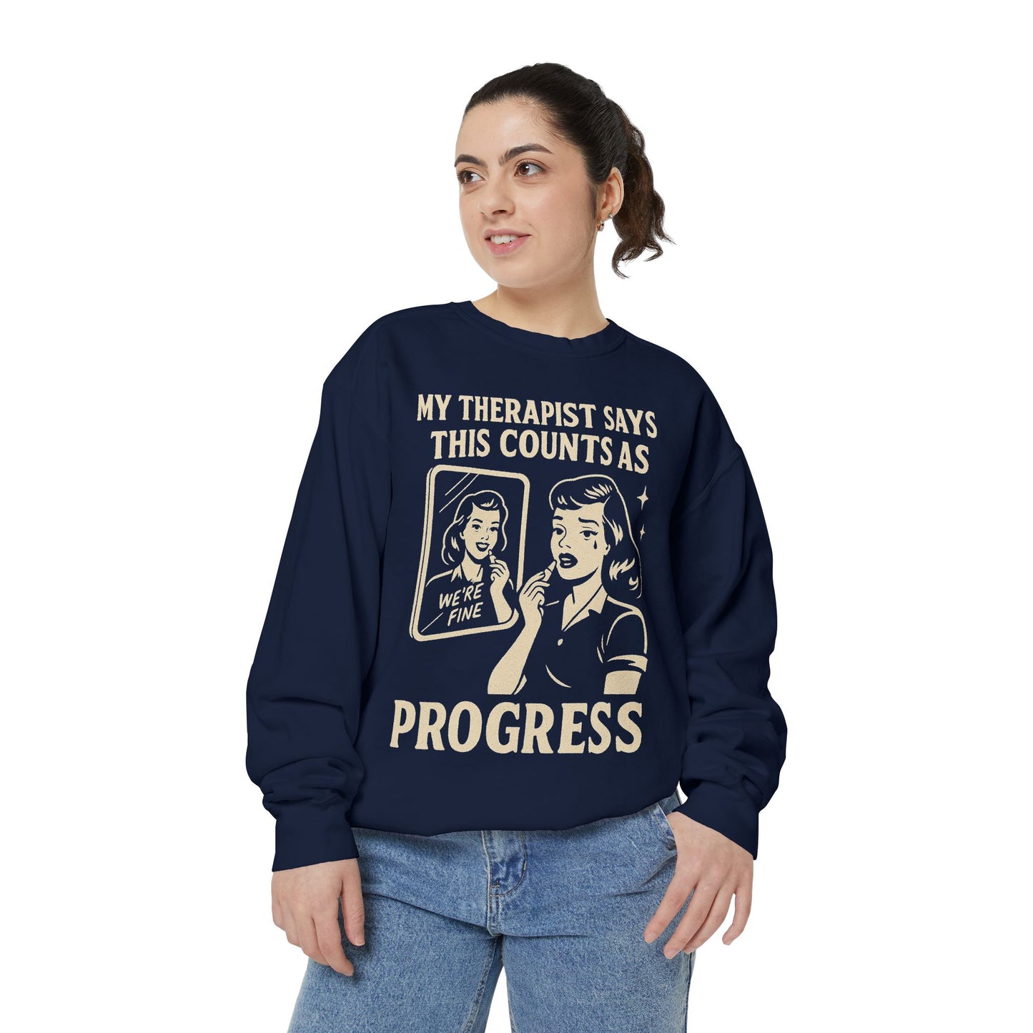 Therapist Progress Sweatshirt - Vintage Style Graphic Tee