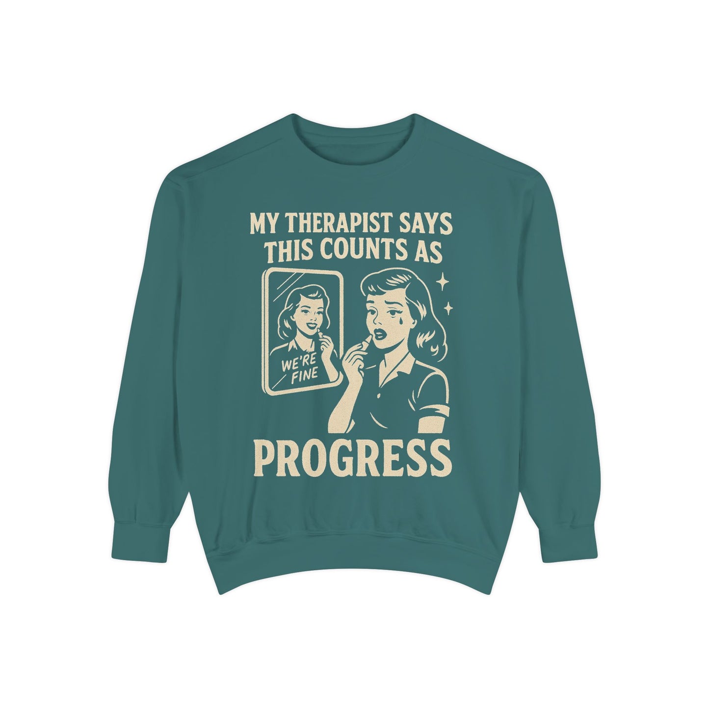 Therapist Progress Sweatshirt - Vintage Style Graphic Tee