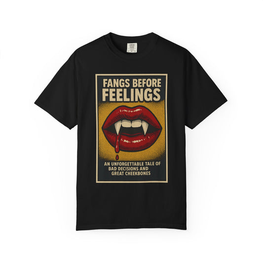 Fangs Before Feelings T-Shirt