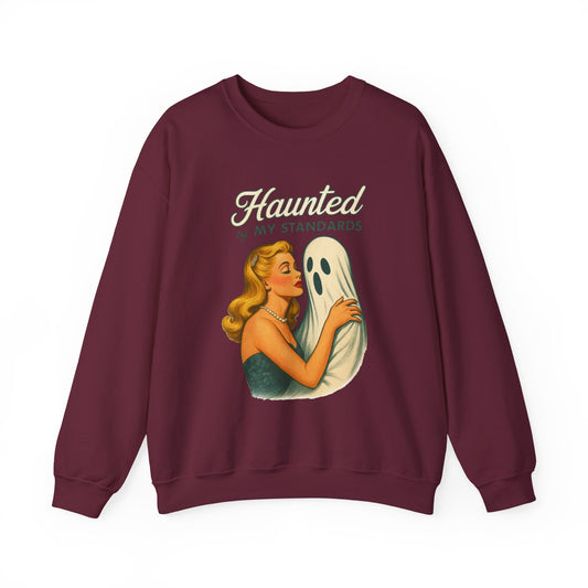 Haunted by My Standards Sweatshirt