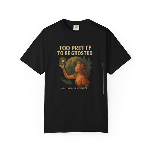 Too Pretty to be Ghosted