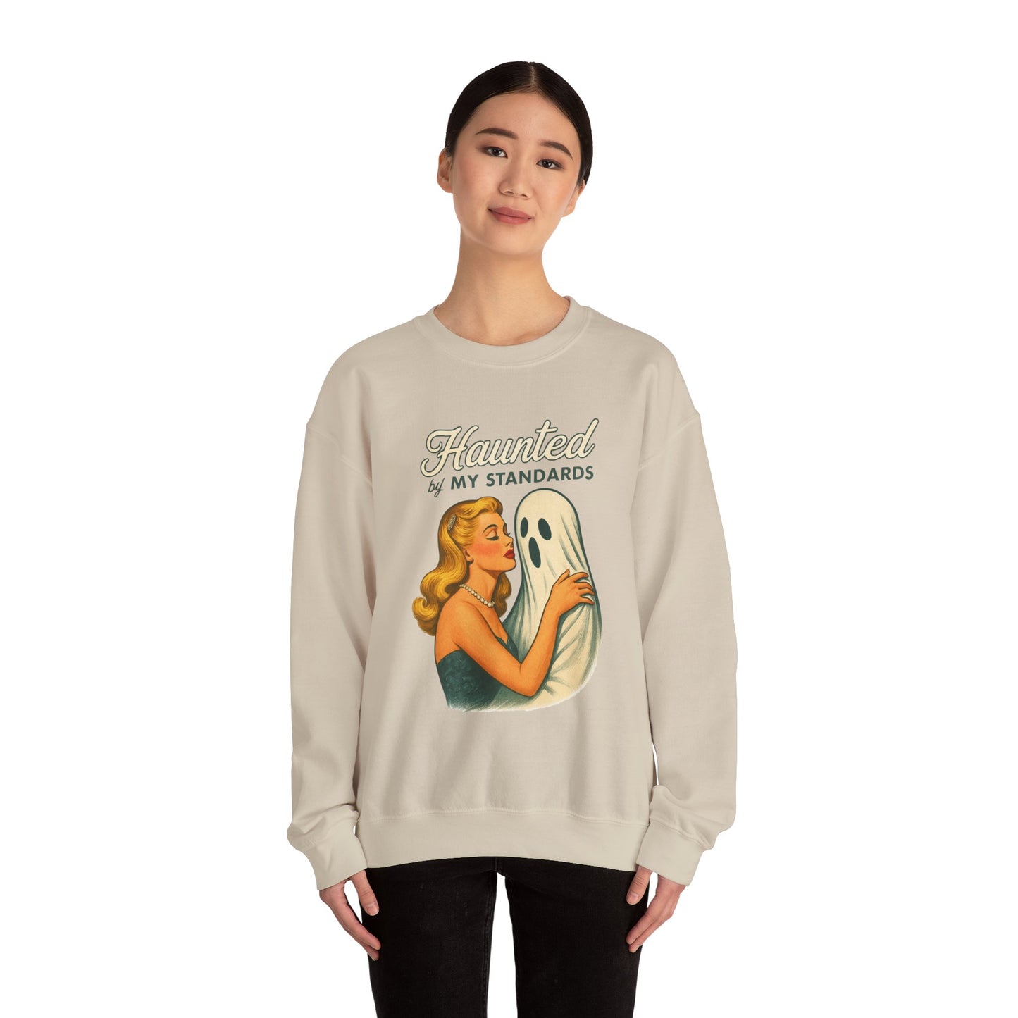 Haunted by My Standards Sweatshirt