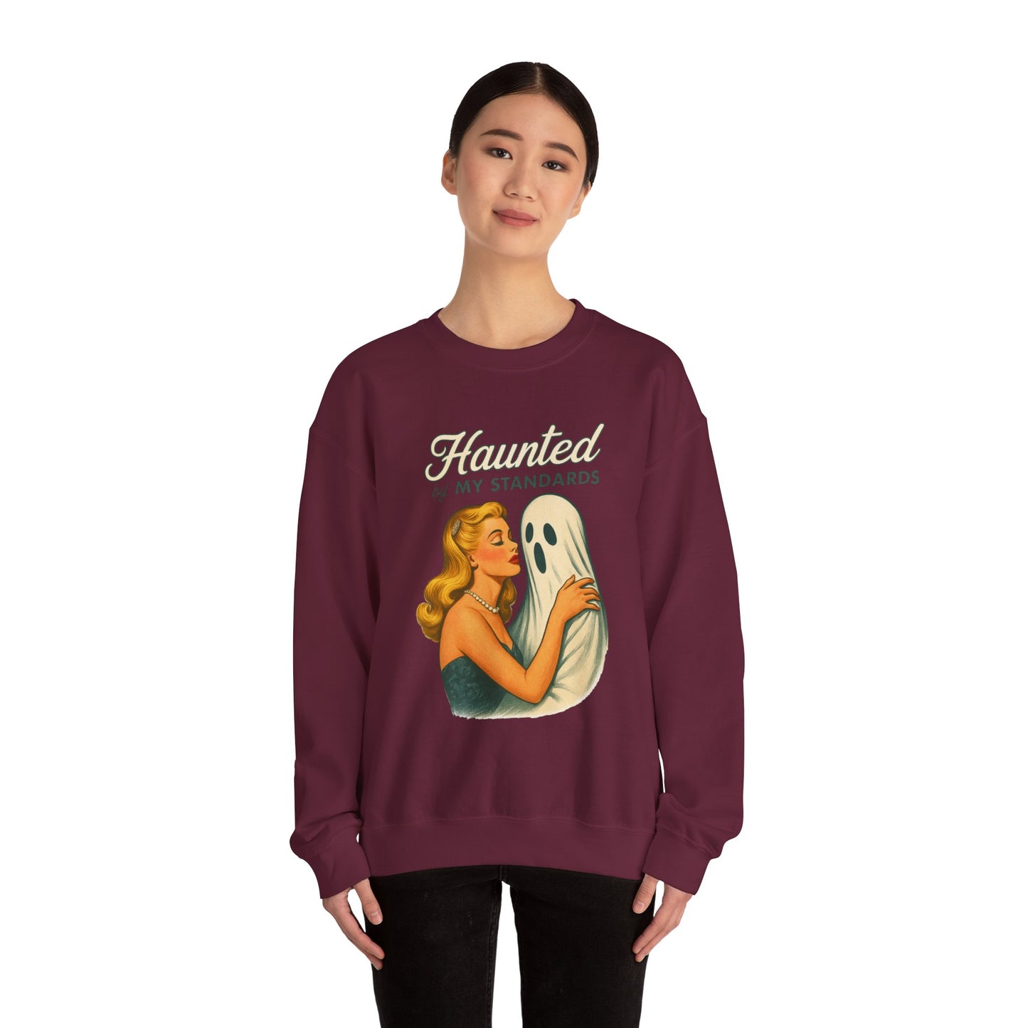 Haunted by My Standards Sweatshirt