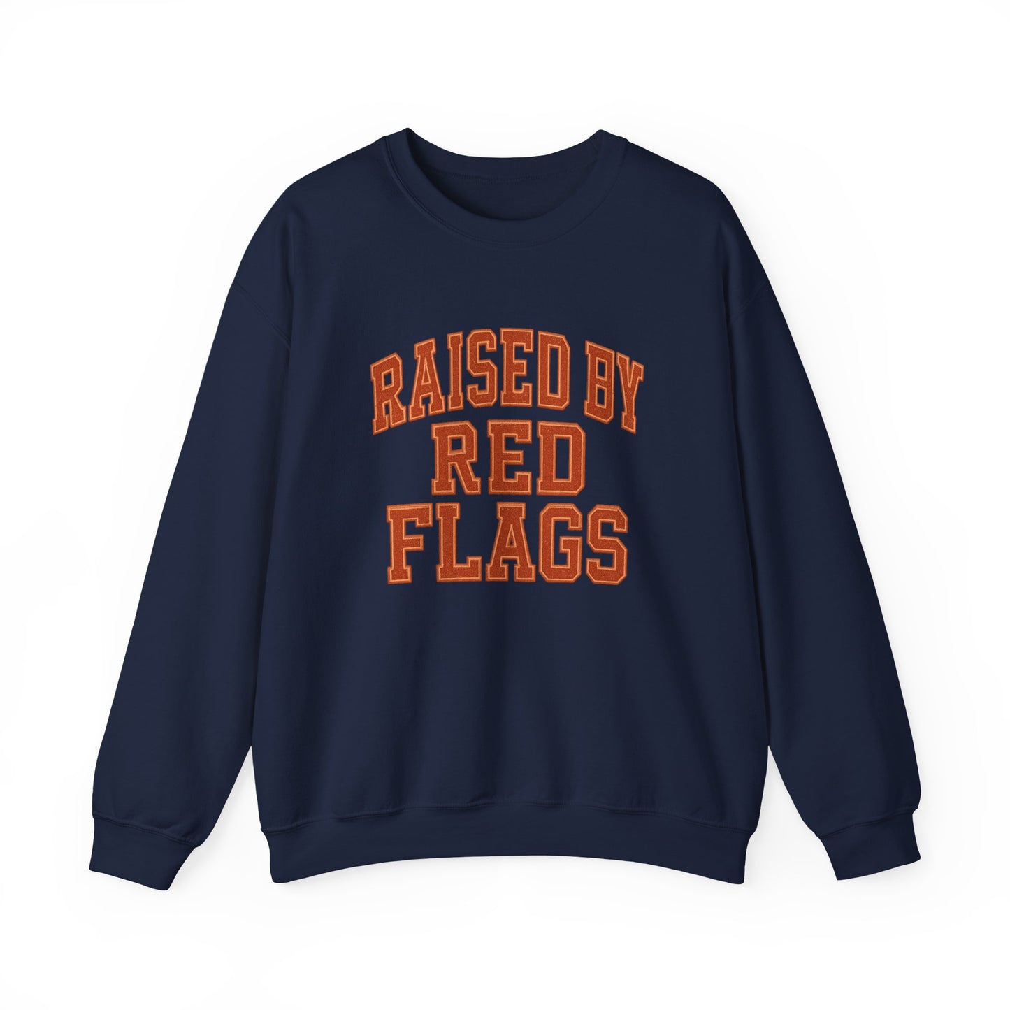 Raised Red Flags Sweatshirt